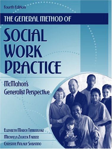 The general method of social work practice : McMahon's generalist perspective