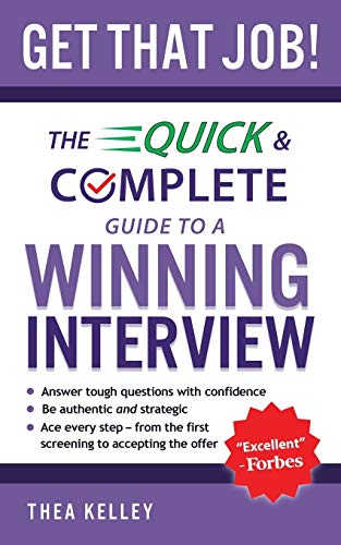 Get that job! : the quick and complete guide to a winning interview