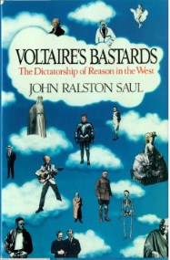 Voltaire's bastards : the dictatorship of reason in the West