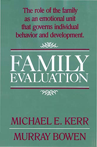 Family evaluation : an approach based on Bowen Theory