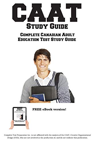 CAAT study guide : complete Canadian adult education test study guide & practice questions