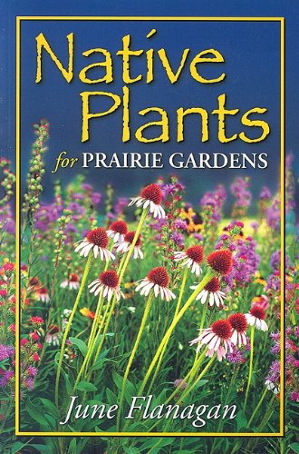 Native plants for prairie gardens