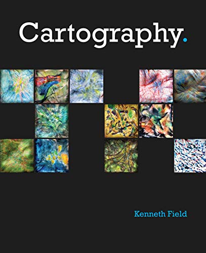 Cartography : a compendium of design thinking for mapmakers