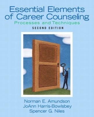 Essential elements of career counseling : processes and techniques