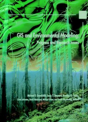 GIS and environmental modeling : progress and research issues