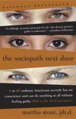 The sociopath next door : the ruthless versus the rest of us