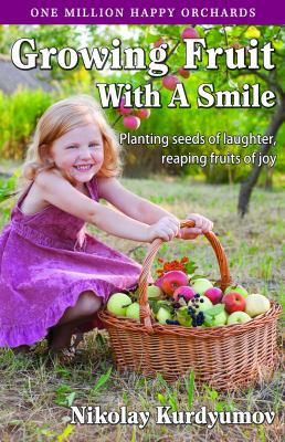 Growing fruit with a smile