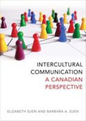 Intercultural communication : a Canadian perspective