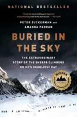 Buried in the sky : the extraordinary story of the Sherpa climbers on K2's deadliest day