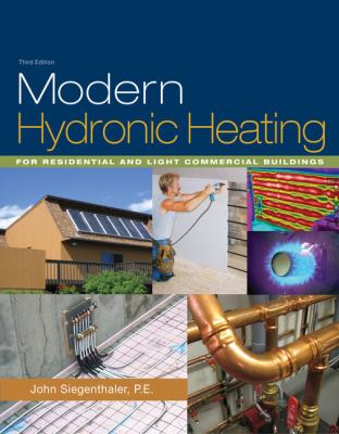 Modern hydronic heating : for residential and light commercial buildings