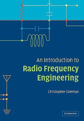 An introduction to radio frequency engineering