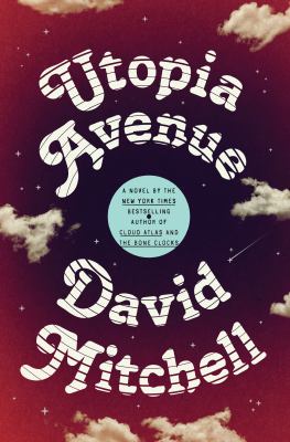 Utopia Avenue : a novel