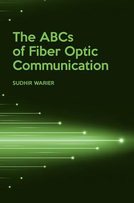 The ABCs of fiber optic communication