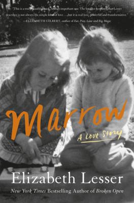 Marrow : a love story