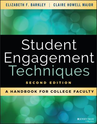 Student engagement techniques : a handbook for college faculty