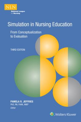 Simulation in nursing education : from conceptualization to evaluation