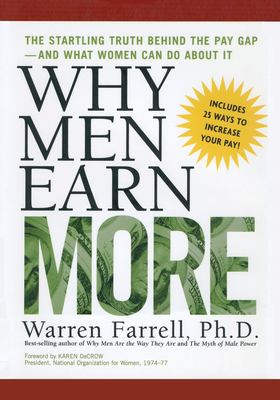 Why men earn more : the startling truth behind the pay gap--and what women can do about it