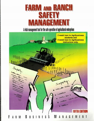 Farm and safety management : a vital management tool for the safe operation of agricultural enterprises