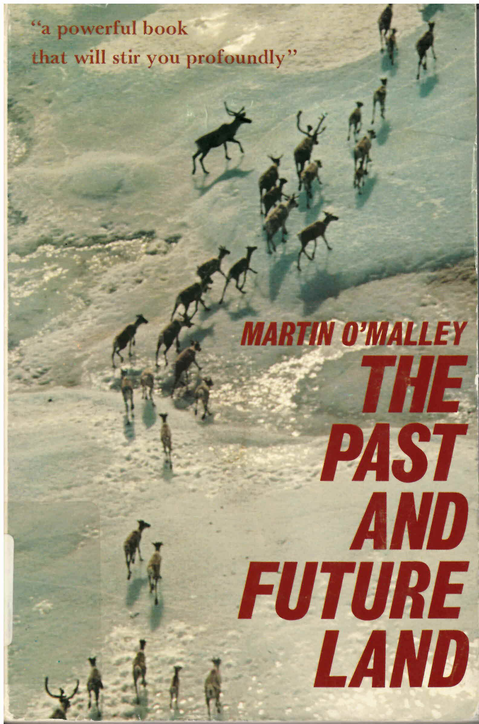 Past and future land: : an account of the Berger inquiry  into the Mackenzie valley pipeline /