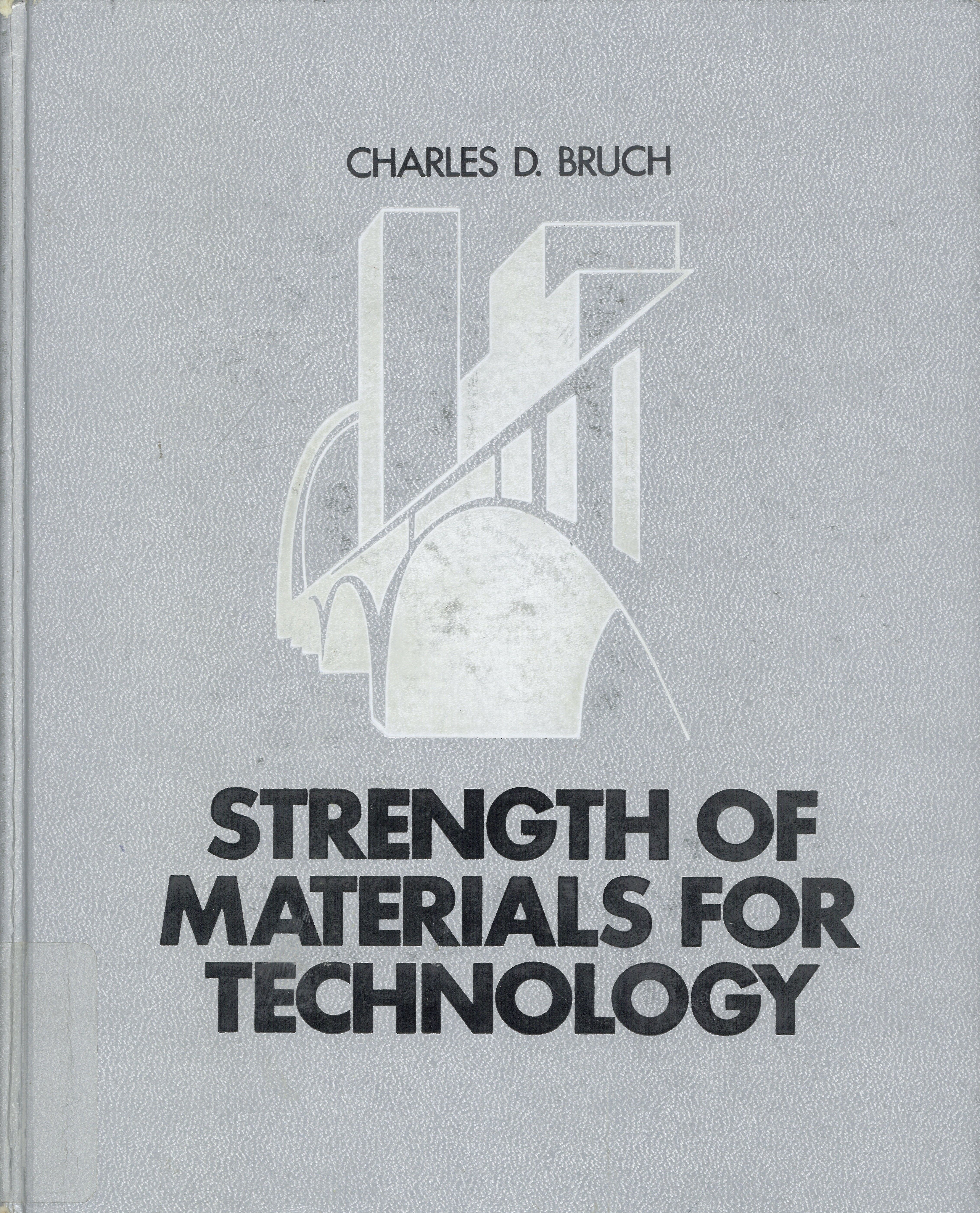 Strength of materials for technology