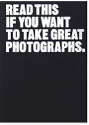 Read this if you want to take great photographs