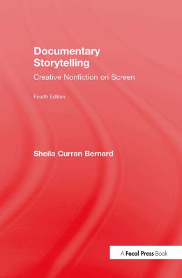 Documentary storytelling : creative nonfiction on screen