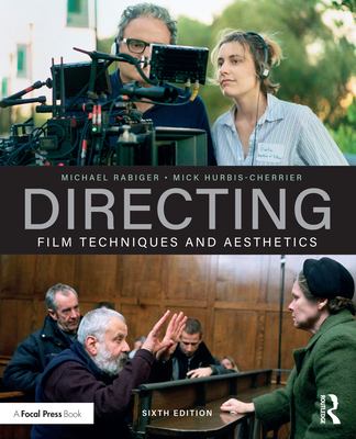 Directing : film techniques and aesthetics