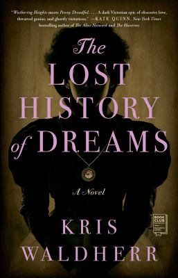 The lost history of dreams : a novel