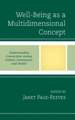 Well-being as a multidimensional concept : understanding connections among culture, community, and health
