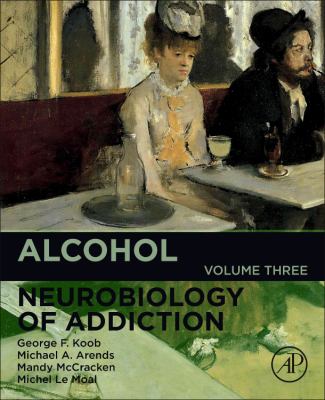 Alcohol : neurobiology of addiction