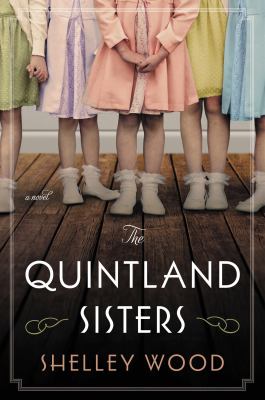 The Quintland sisters : a novel