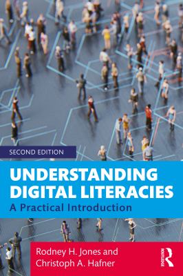 Understanding digital literacies : a practical introduction