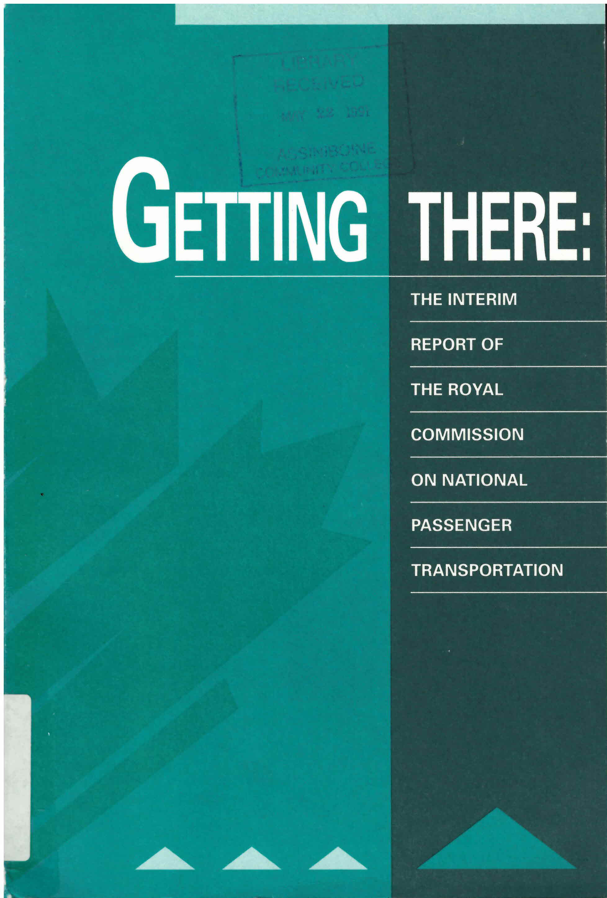 Getting there: : the interim report of the Royal Commission  on National Passenger Transportation