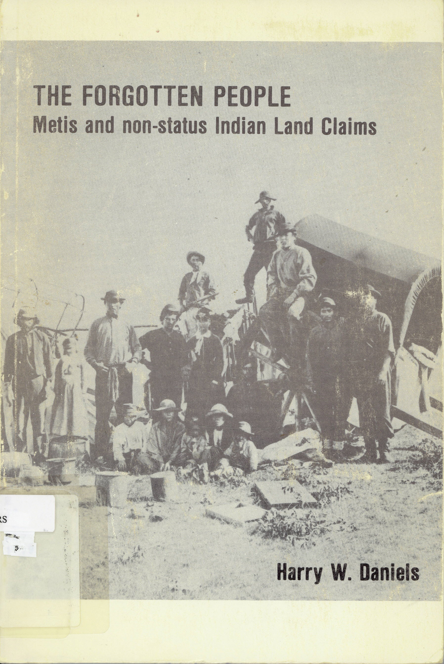 Forgotten people: : Metis and non-status Indian land claims /