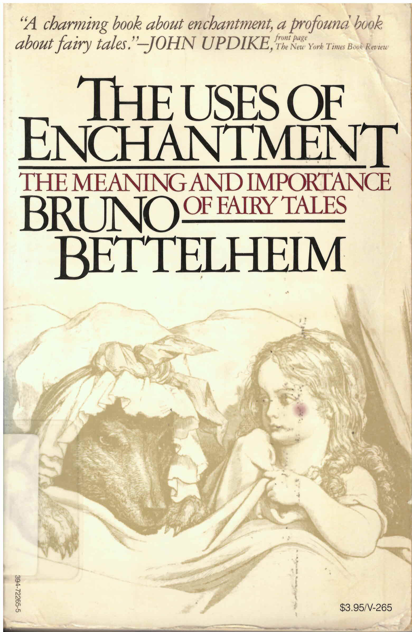 Uses of enchantment: : the meaning and importance of fairy  tales /