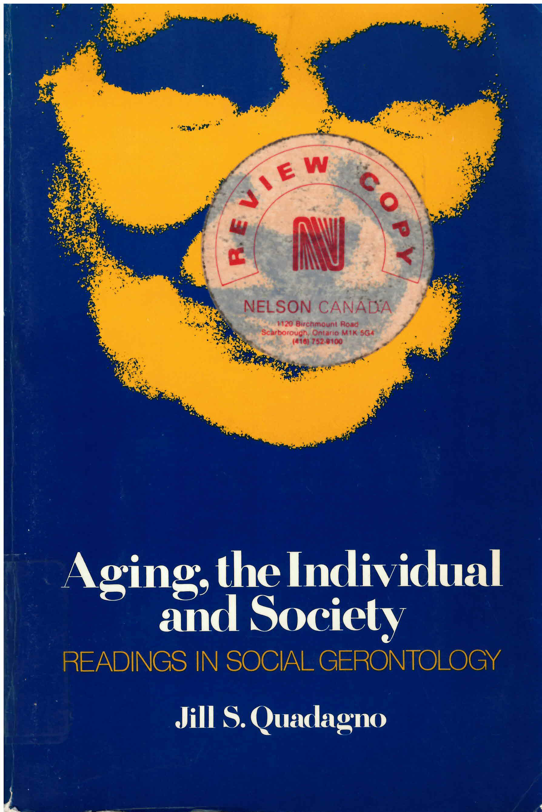 Aging, the individual and society : readings in social  gerontology