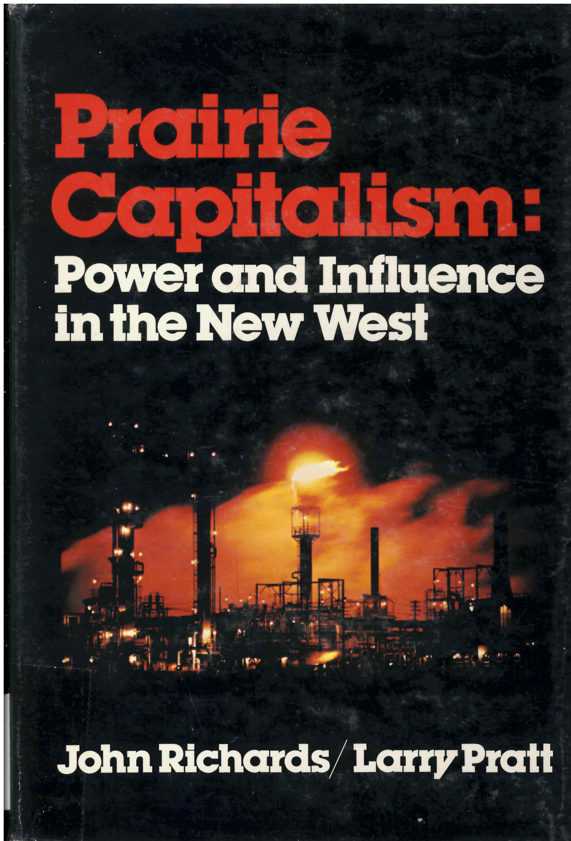 Prairie capitalism : power and influence in the new west