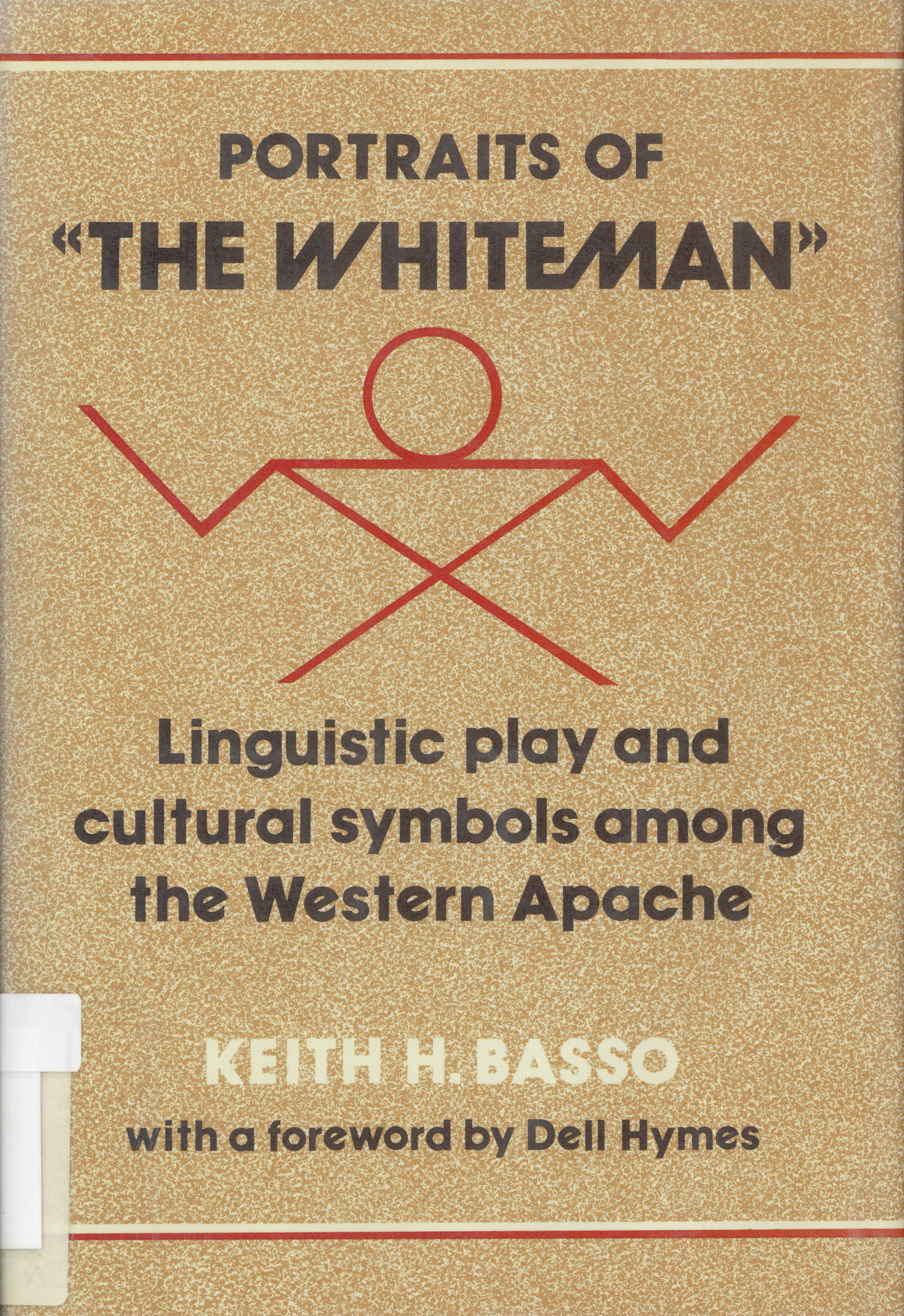 Portraits of "the Whiteman" : linguistic play and cultural  symbols among the western Apache