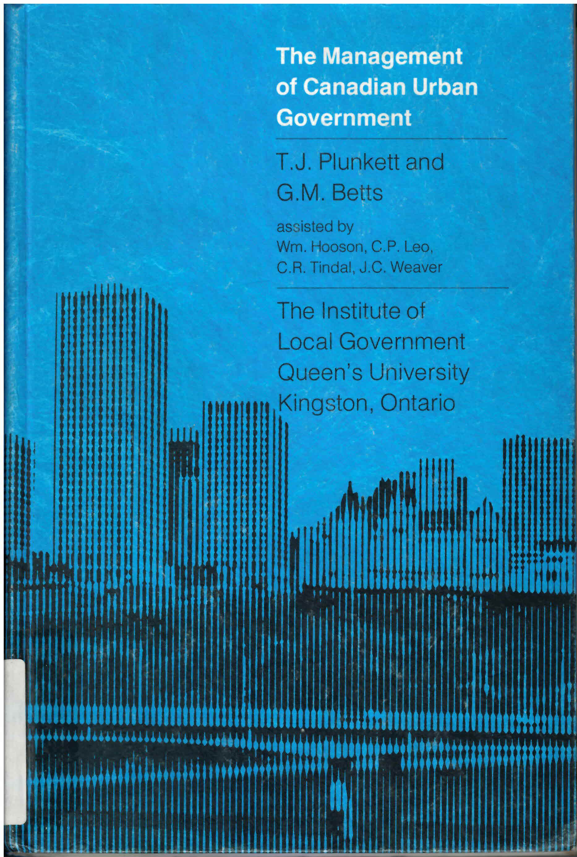 Management of Canadian urban government: : a basic text  for a course in urban management /