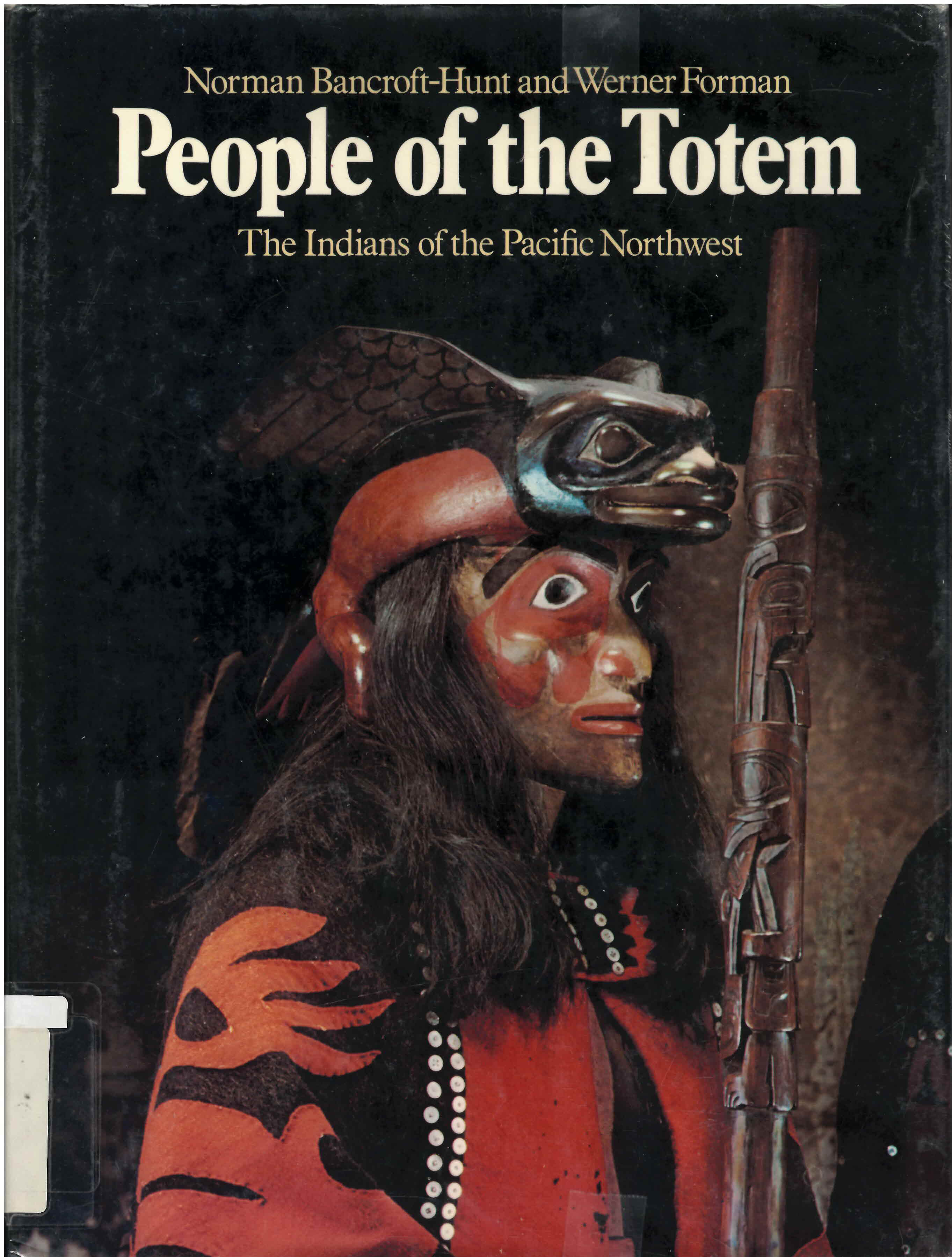 People of the totem: : Indians of the Pacific Northwest