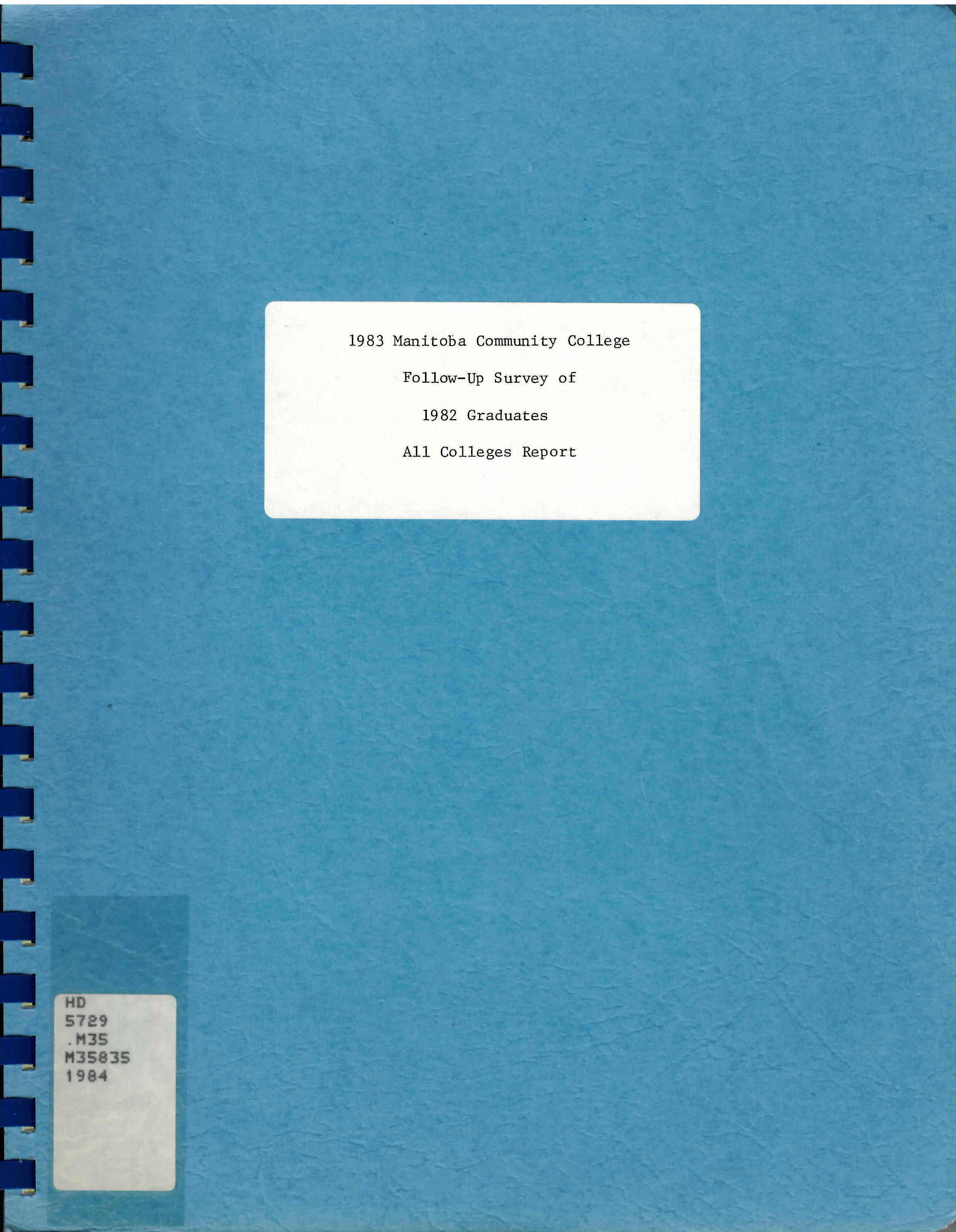 1983 Manitoba community college follow-up survey of 1982  graduates, all colleges report