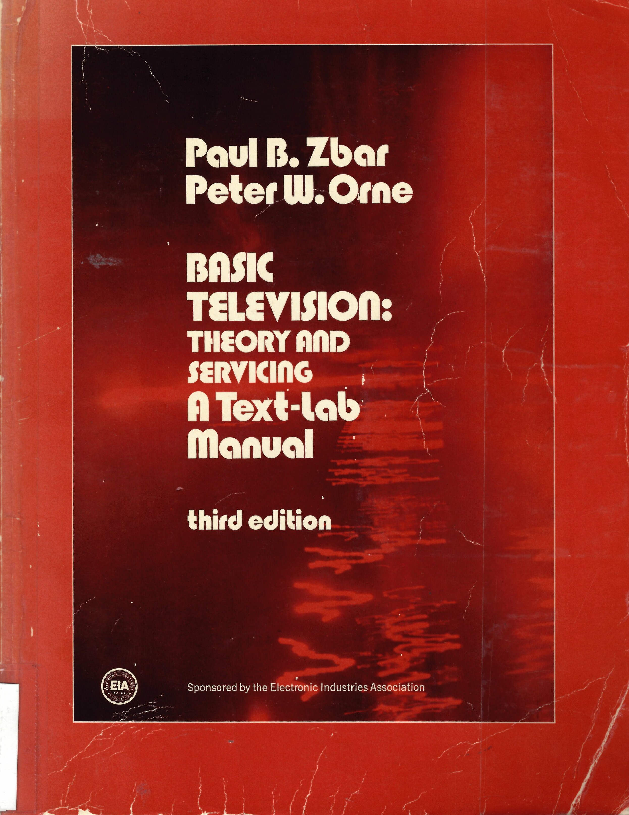 Basic television, theory and servicing: : a text-lab manual /