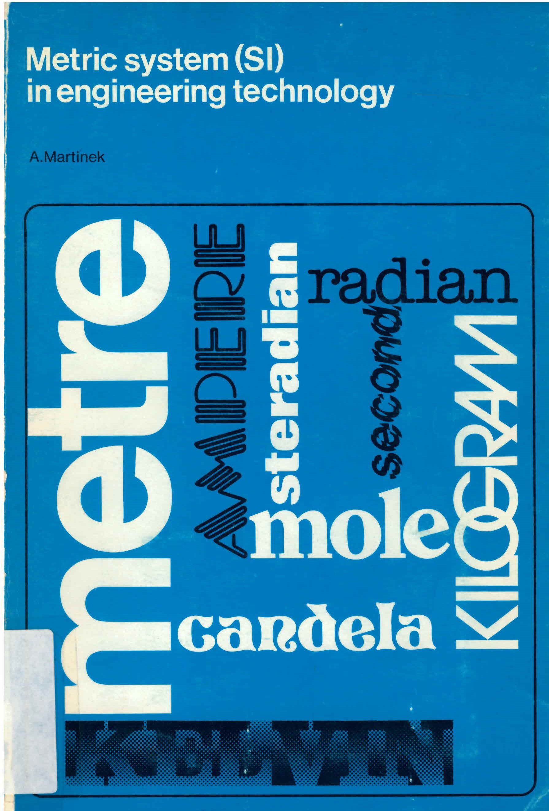 Metric system (SI) in engineering technology