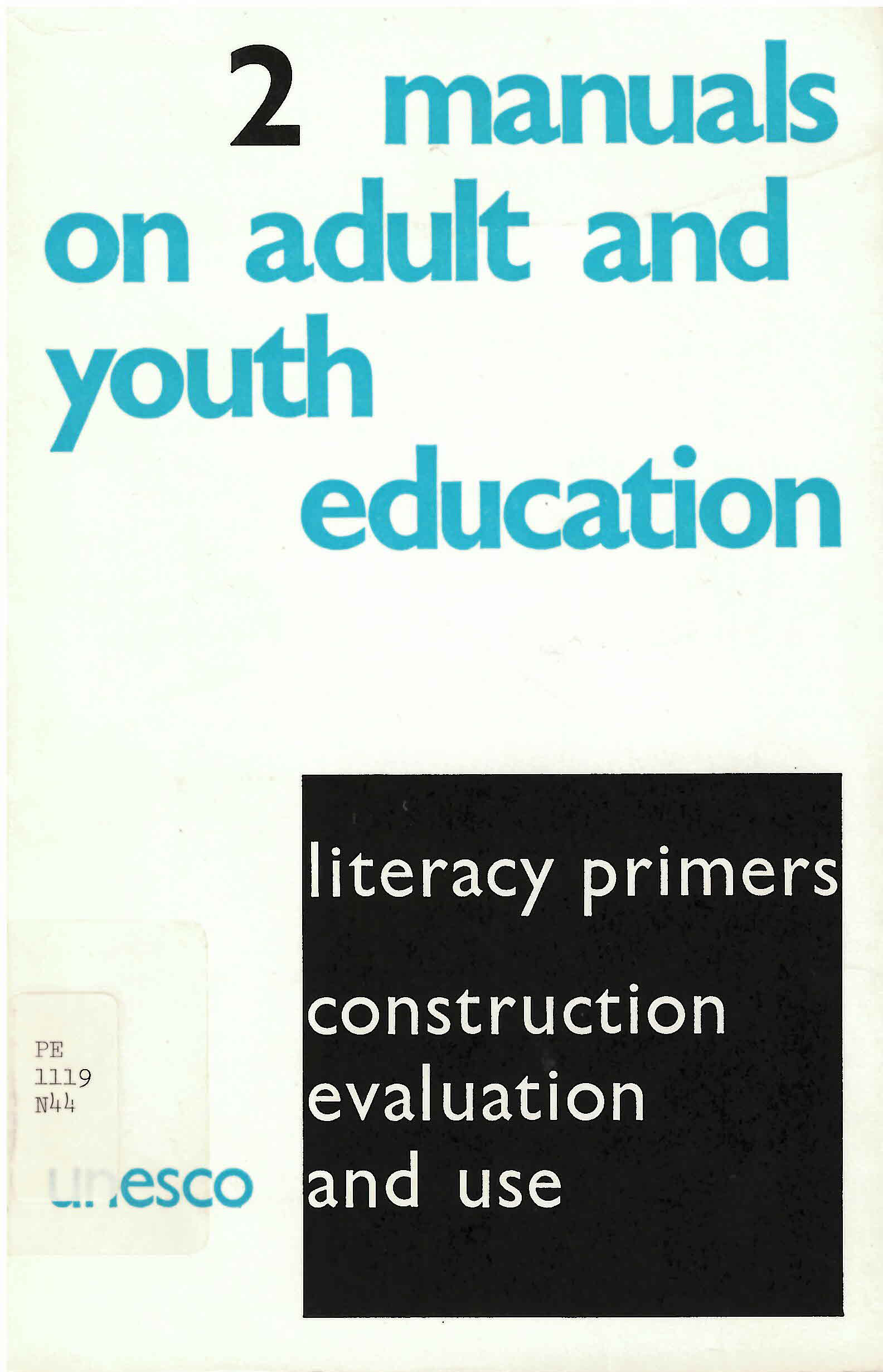 Literacy primers: : construction evaluation and use /