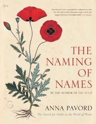 The naming of names : the search for order in the world of plants