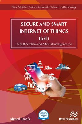 Secure and smart Internet of Things (IoT) : using Blockchain and AI