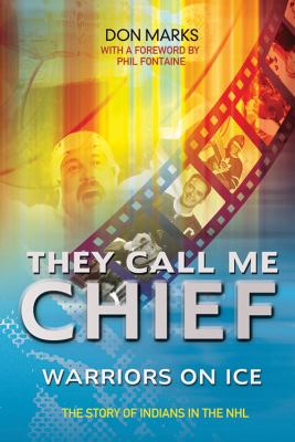 They call me chief : warriors on ice