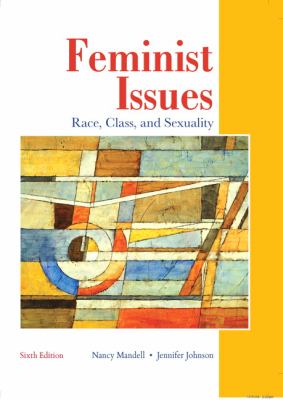 Feminist issues : race, class, and sexuality