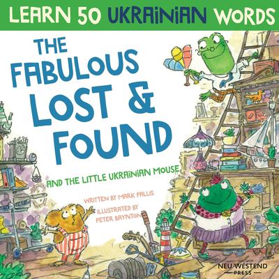 The fabulous lost & found and the little Ukrainian mouse