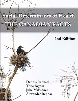 Social determinants of health : the Canadian facts